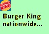 Burger King Restaurants....