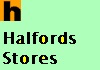 Halfords Stores...